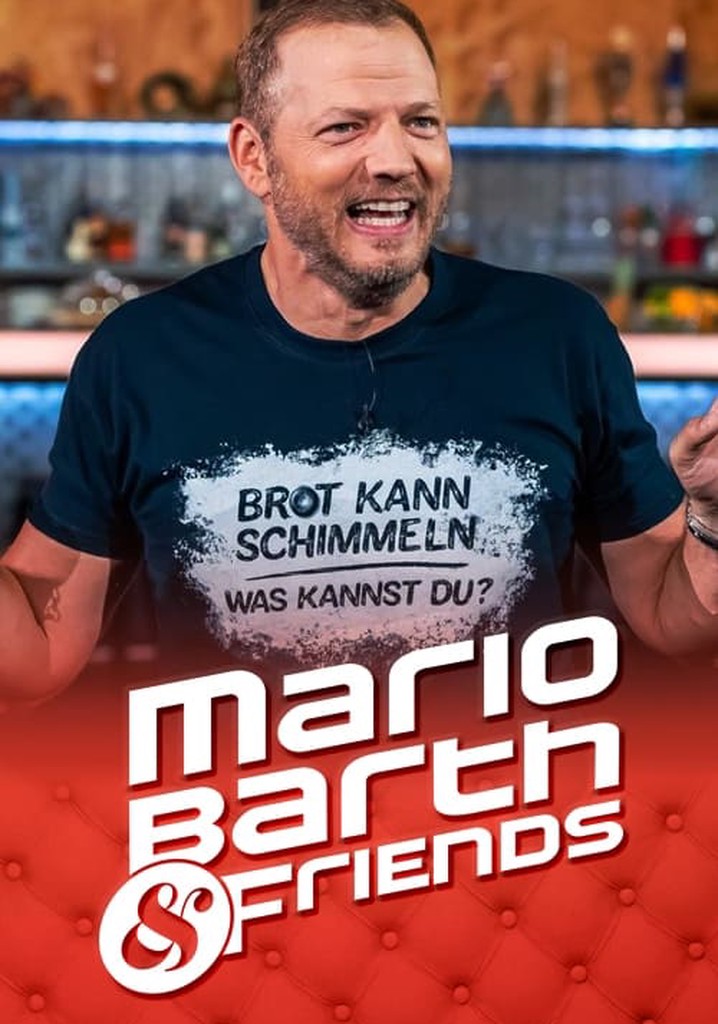 Mario Barth Friends Staffel 2 Jetzt Stream Anschauen